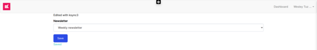 The live home page with the Newsletter select box set to Weekly newsletter and a Saved message under the Save button