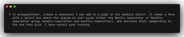 The request typed into Claude Code: create a component with a select box that switches the signed-in user between the two newsletter groups