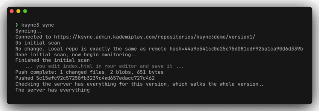 A terminal running ksync3 sync: it connects, does an initial scan, then after an edit pushes the change and checks the server has everything